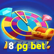 8 pg bet