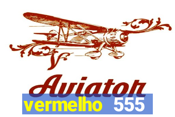 vermelho 555 plataforma de jogos