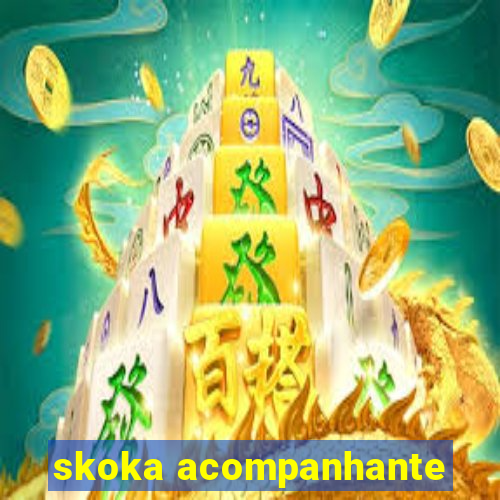 skoka acompanhante