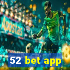 52 bet app