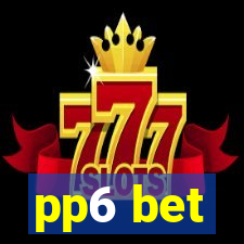 pp6 bet