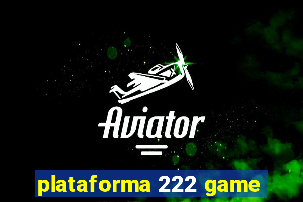 plataforma 222 game