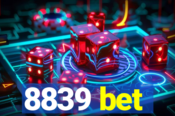 8839 bet