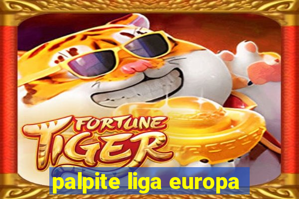 palpite liga europa