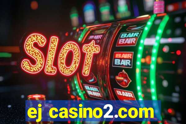 ej casino2.com