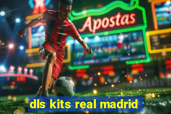 dls kits real madrid