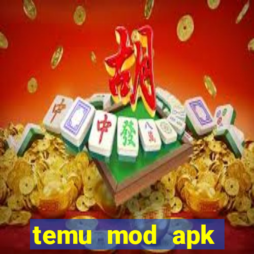 temu mod apk unlimited money