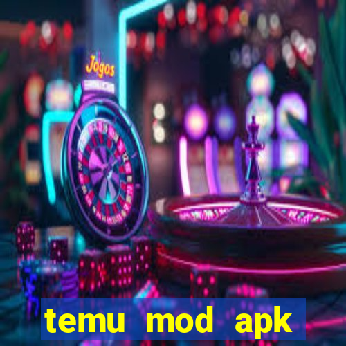 temu mod apk unlimited money