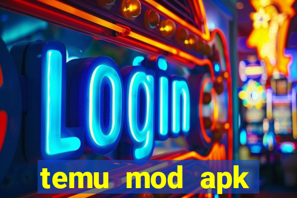 temu mod apk unlimited money