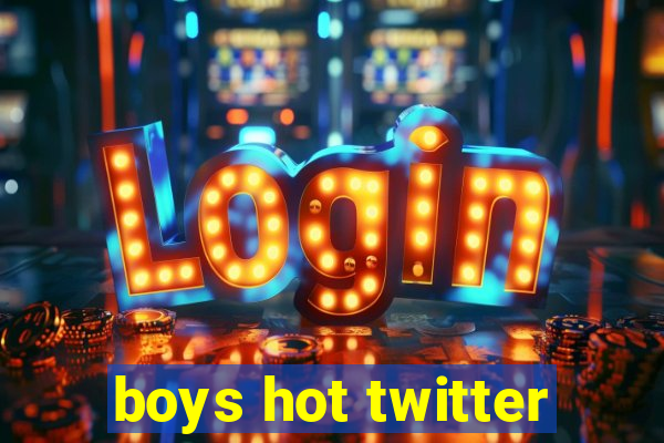 boys hot twitter