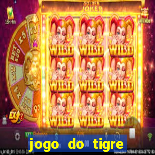 jogo do tigre minimo 1 real