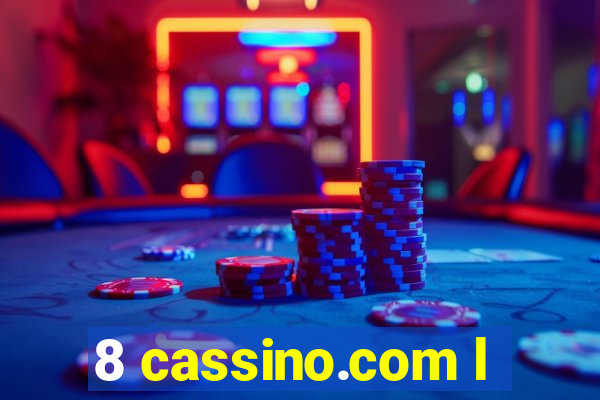 8 cassino.com l