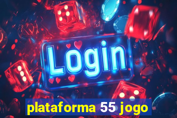 plataforma 55 jogo