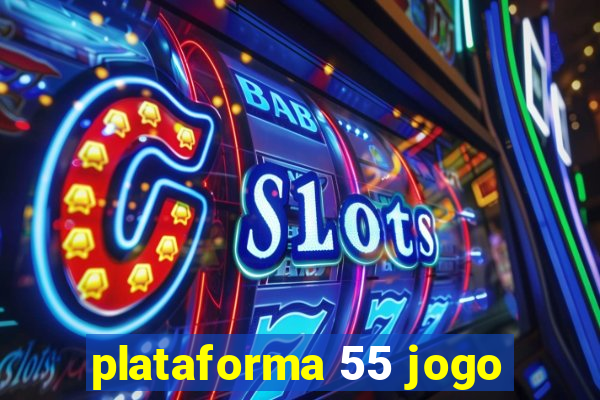 plataforma 55 jogo