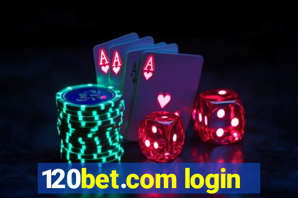 120bet.com login