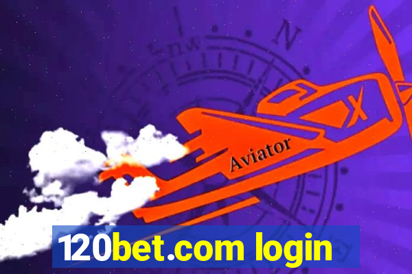 120bet.com login