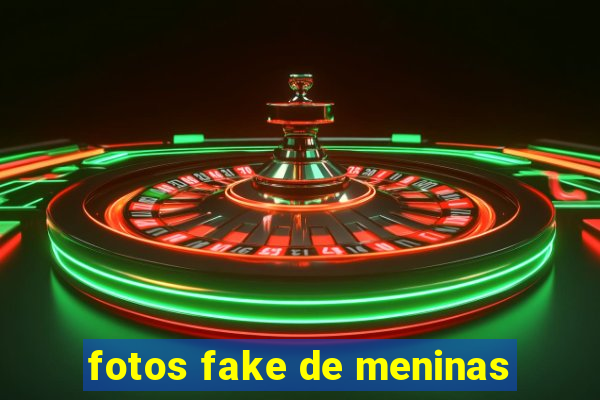 fotos fake de meninas