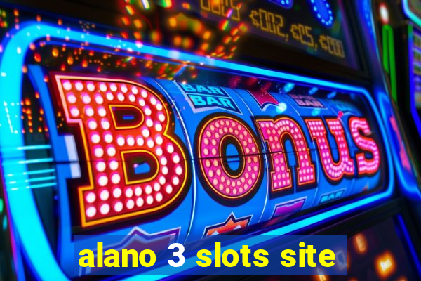 alano 3 slots site