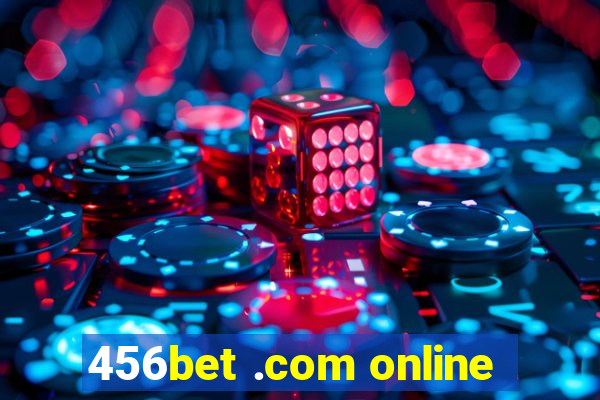 456bet .com online