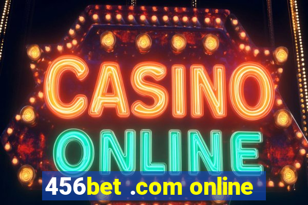 456bet .com online