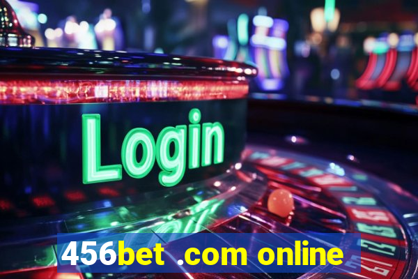 456bet .com online