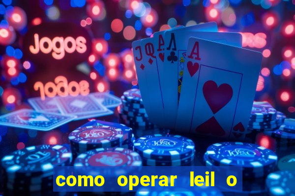 como operar leil o de abertura mini indice