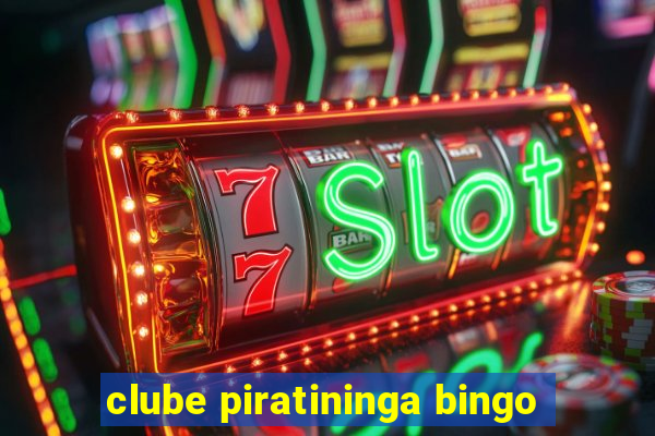 clube piratininga bingo