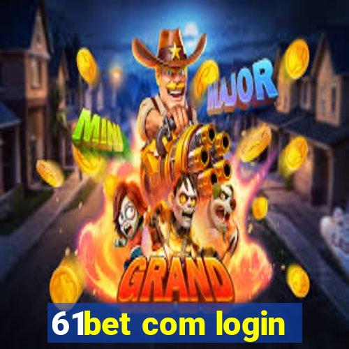 61bet com login