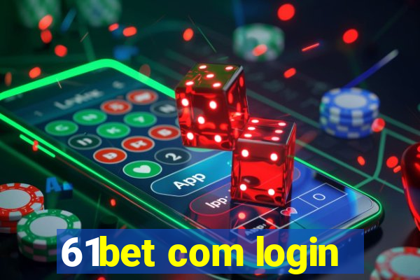 61bet com login