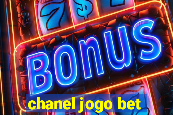 chanel jogo bet