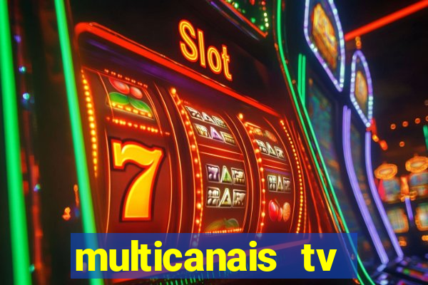 multicanais tv online ao vivo