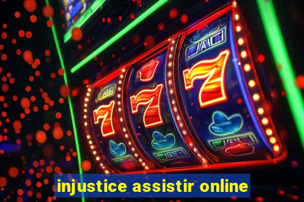 injustice assistir online