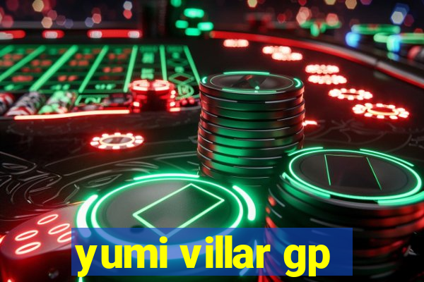 yumi villar gp