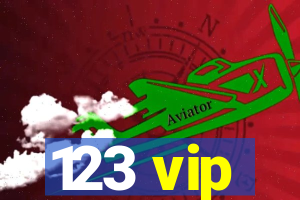 123 vip