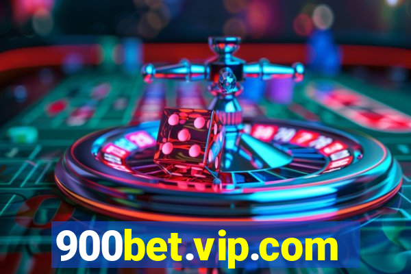 900bet.vip.com