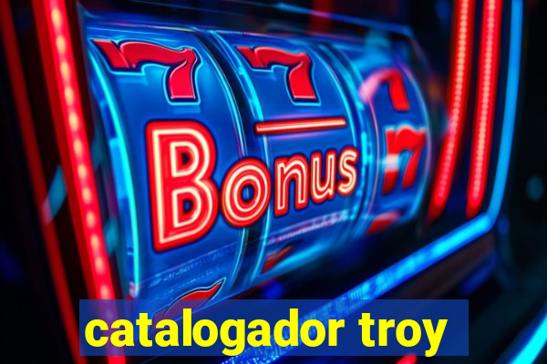 catalogador troy