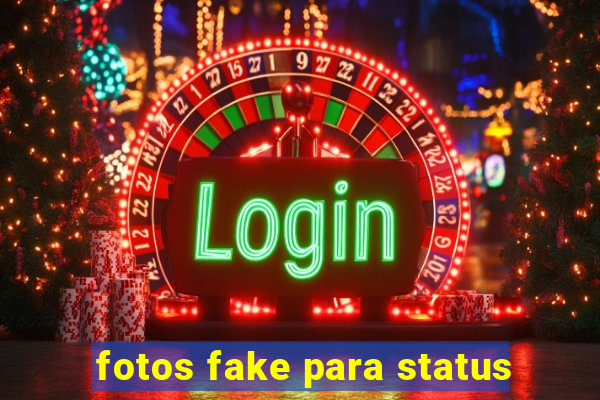 fotos fake para status