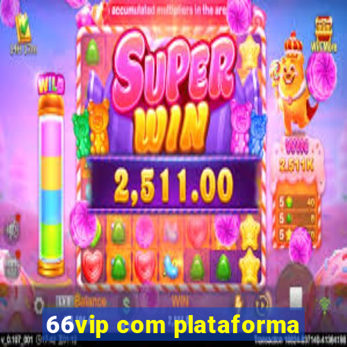 66vip com plataforma