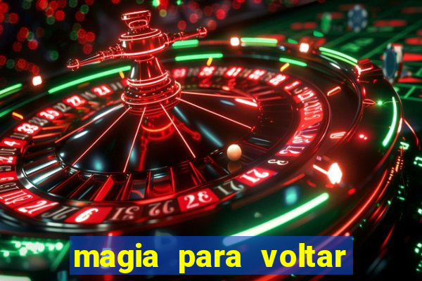 magia para voltar no tempo