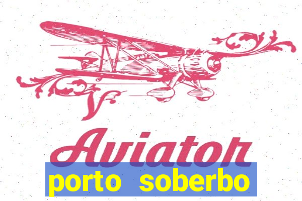 porto soberbo argentina compras