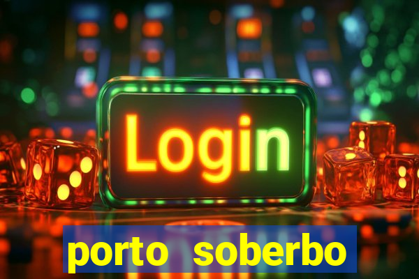 porto soberbo argentina compras