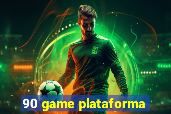 90 game plataforma