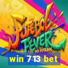 win 713 bet