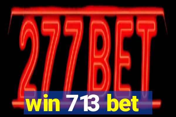 win 713 bet