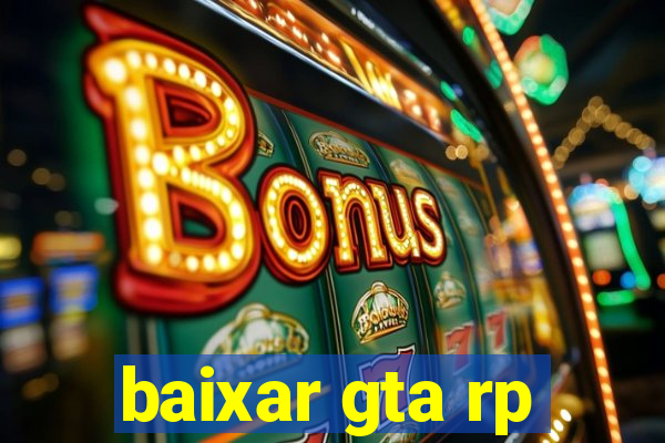 baixar gta rp