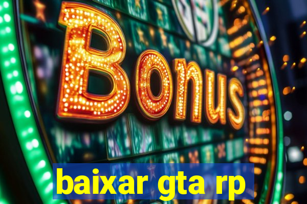 baixar gta rp