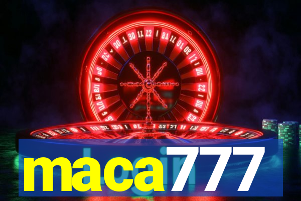 maca777