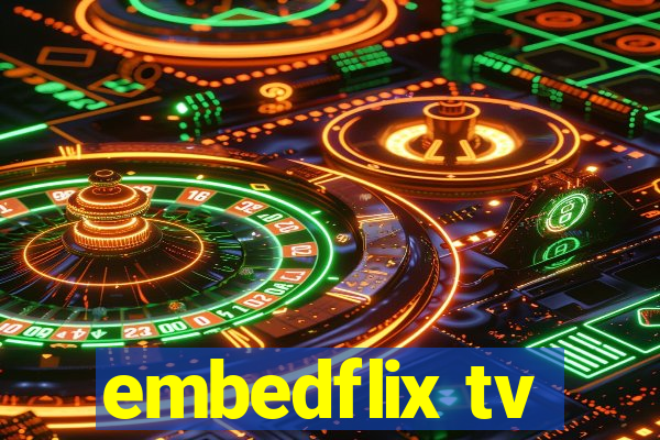 embedflix tv