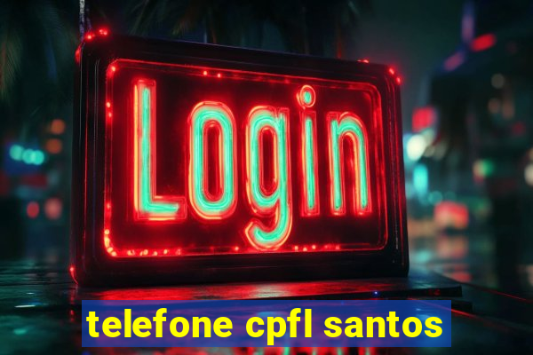 telefone cpfl santos