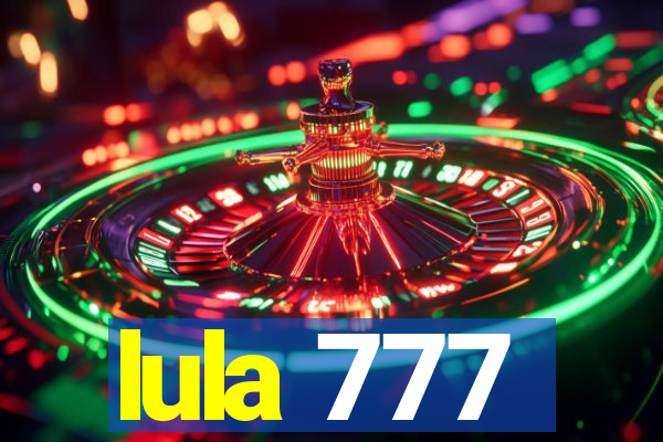 lula 777